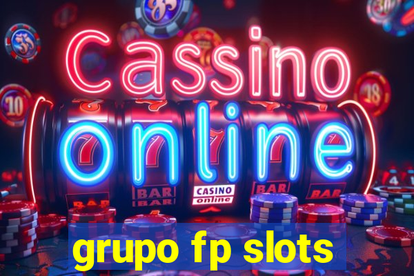 grupo fp slots